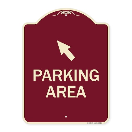 Signmission Parking Area with Upper Left Arrow Heavy-Gauge Aluminum Architectural Sign, 24" x 18", BU-1824-23464 A-DES-BU-1824-23464